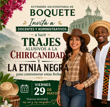UNACHI Boquete celebrará la Chiricanidad y el Día de la Etnia Negra
